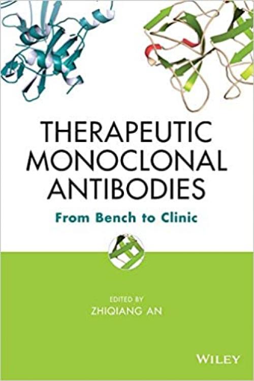  Therapeutic Monoclonal Antibodies: From Bench to Clinic 