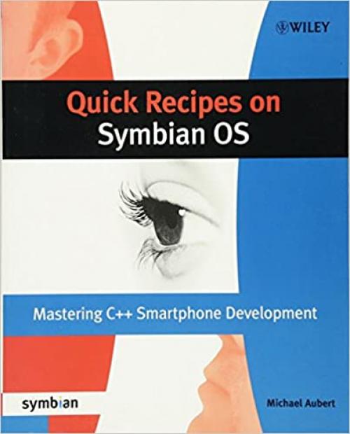  Quick Recipes on Symbian OS: Mastering C++ Smartphone Development (Symbian Press) 