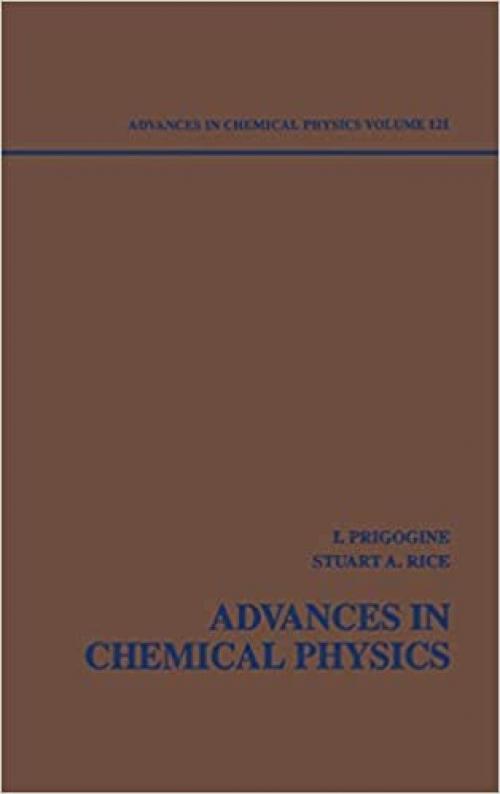  Advances in Chemical Physics, Vol. 121 