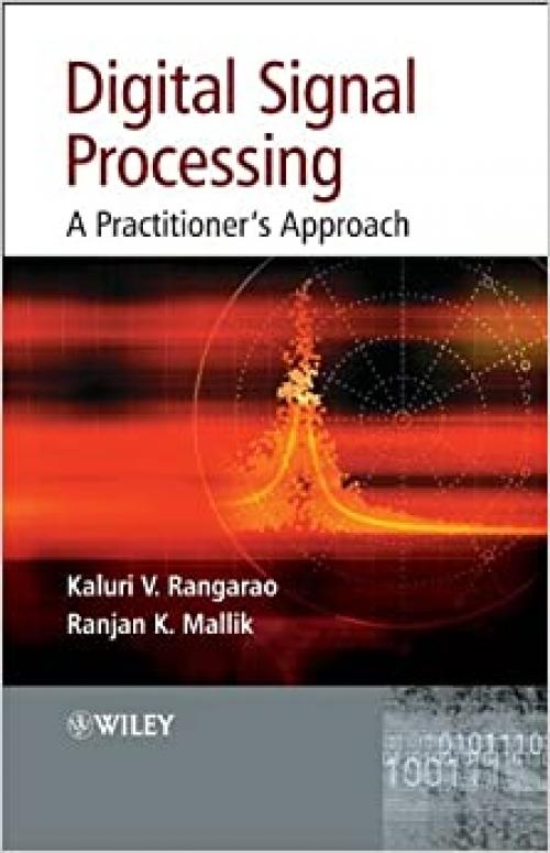  Digital Signal Processing: A Practitioner's Approach 