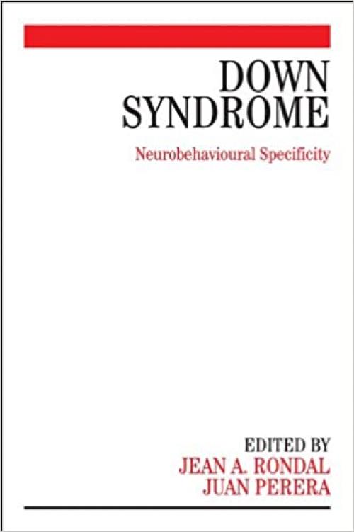  Down Syndrome: Neurobehavioural Specificity 