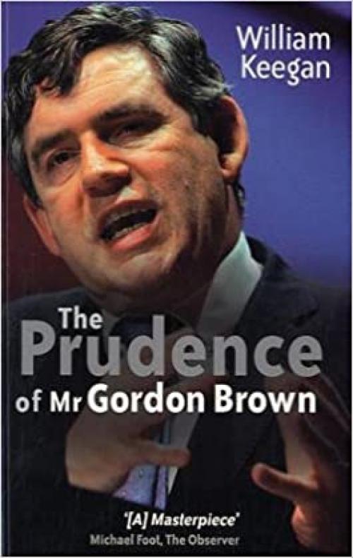  The Prudence of Mr. Gordon Brown 