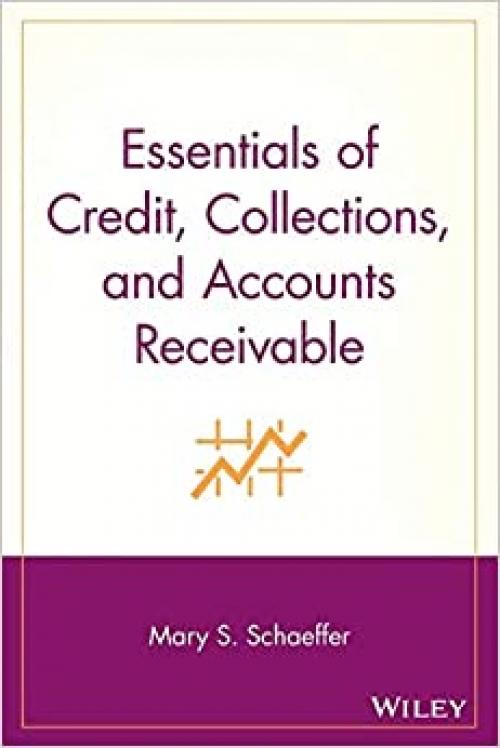  Essentials of Credit, Collections, and Accounts Receivable 