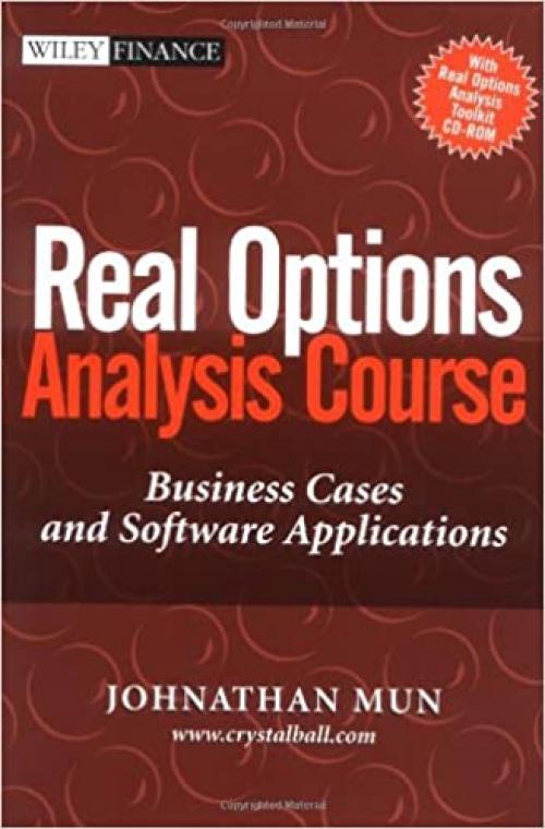  Real Options Analysis Course : Business Cases and Software Applications (Book and CD ROM) 