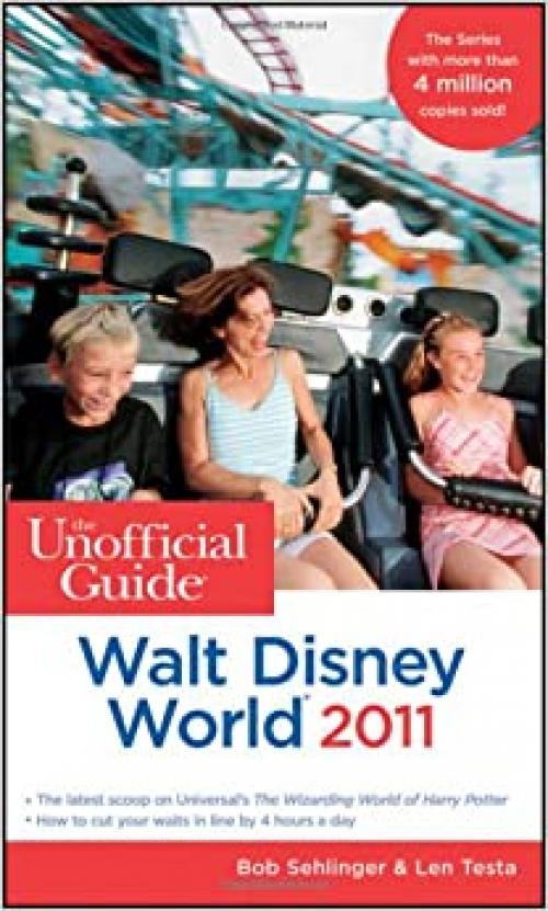  The Unofficial Guide Walt Disney World 2011 (Unofficial Guides) 