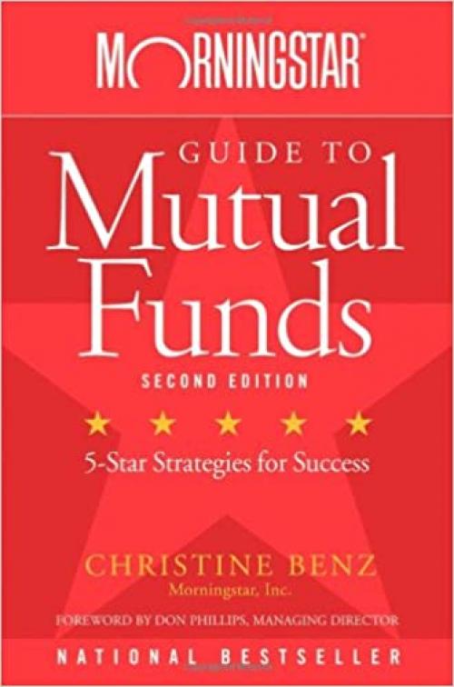  Morningstar Guide to Mutual Funds: Five-Star Strategies for Success 