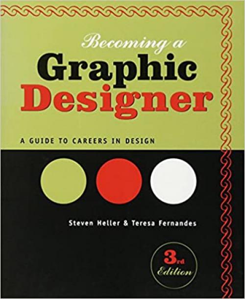  Becoming a Graphic Designer: A Guide to Careers in Design 