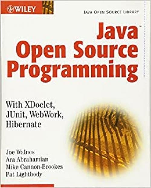  Java Open Source Programming: with XDoclet, JUnit, WebWork, Hibernate 