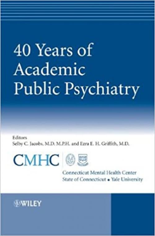  40 Years of Academic Public Psychiatry 