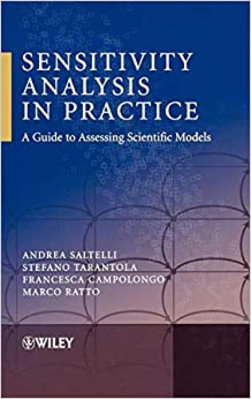  Sensitivity Analysis in Practice: A Guide to Assessing Scientific Models 