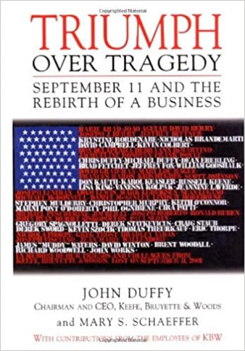  Triumph Over Tragedy: September 11 and the Rebirth of a Business 