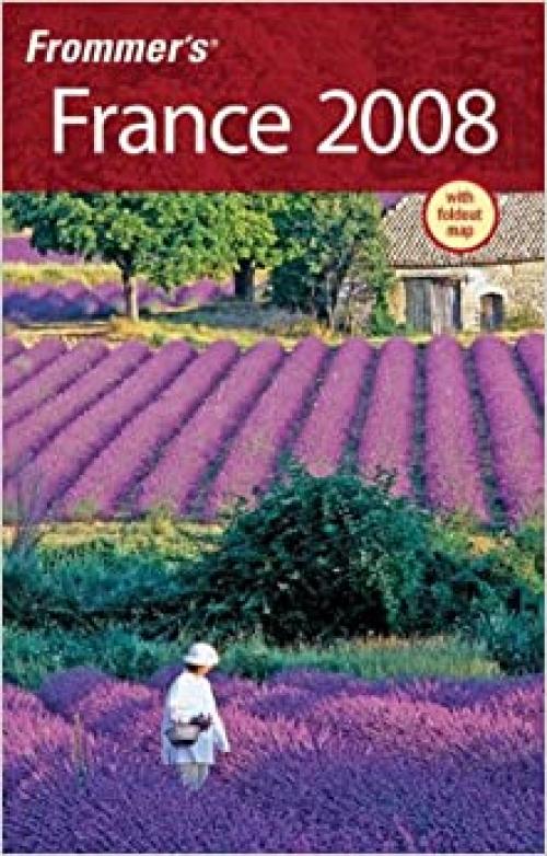  Frommer's France 2008 (Frommer's Complete Guides) 