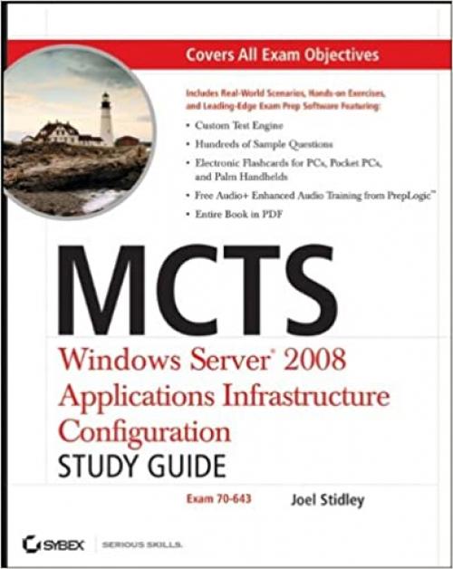  MCTS: Windows Server 2008 Applications Infrastructure Configuration Study Guide: Exam 70-643 