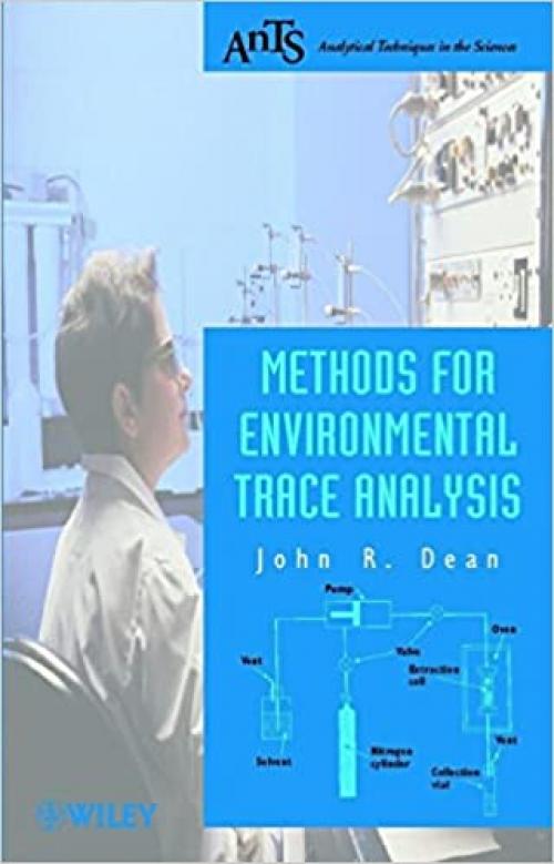  Methods for Environmental Trace Analysis (Analytical Techniques in the Sciences (AnTs) *) 