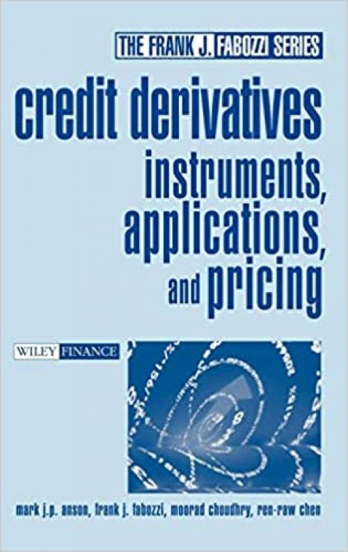  Credit Derivatives: Instruments, Applications, and Pricing 