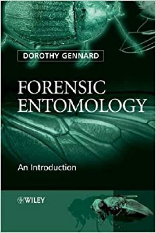  Forensic Entomology: An Introduction 