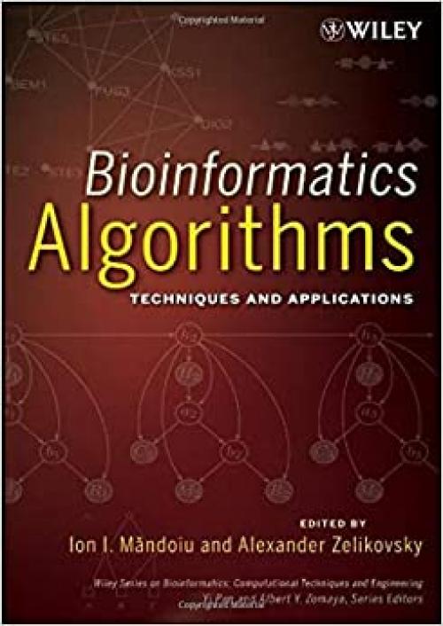  Bioinformatics Algorithms: Techniques and Applications (Wiley Series in Bioinformatics) 