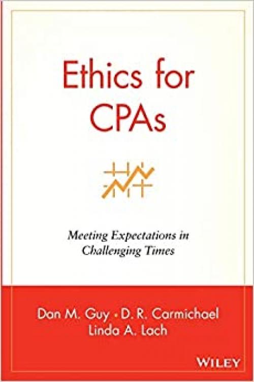  Ethics for CPAs: Meeting Expectations in Challenging Times 