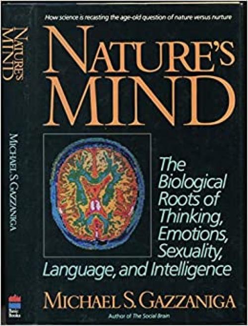  Nature's Mind: Impact Of Darwinian Selection On Thinking Emotions Sexuality Language Intelligen 