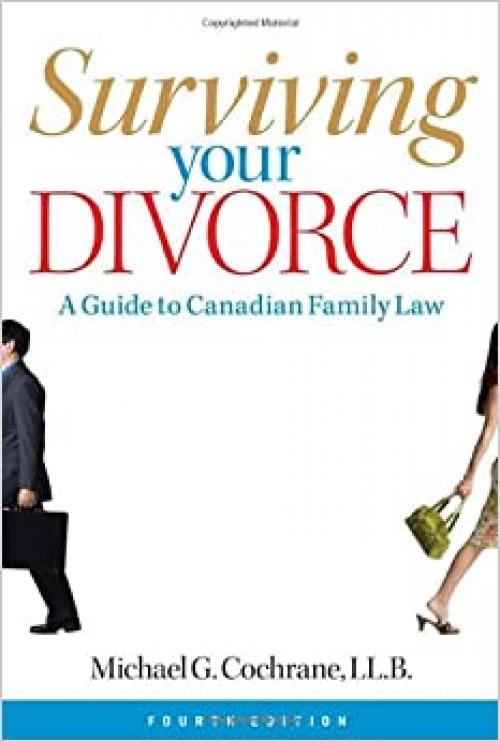  Surviving Your Divorce: A Guide to Canadian Family Law 