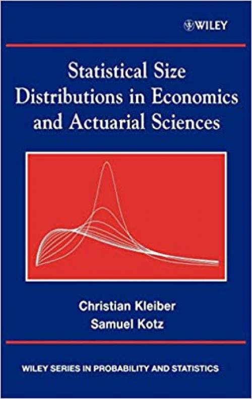  Statistical Size Distributions in Economics and Actuarial Sciences 