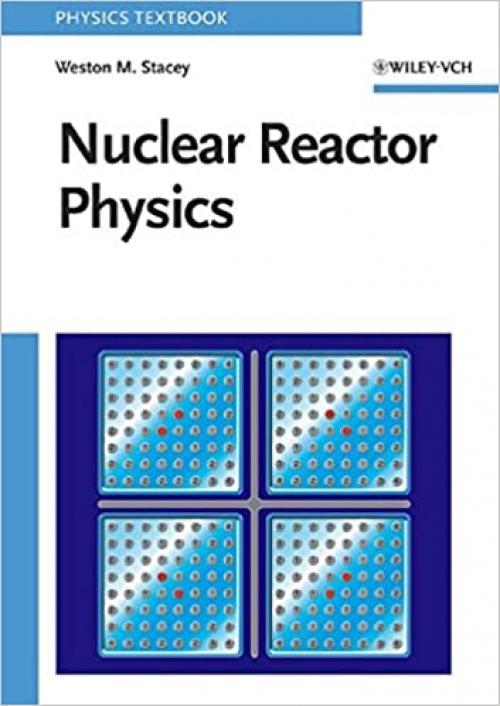  Nuclear Reactor Physics (First edition) 