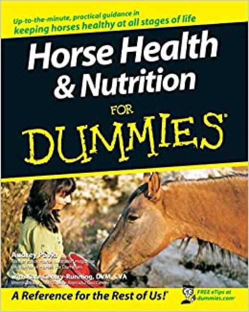  Horse Health and Nutrition For Dummies 