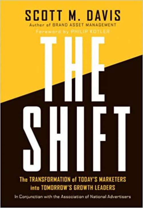  The Shift: The Transformation of Today's Marketers into Tomorrow's Growth Leaders 