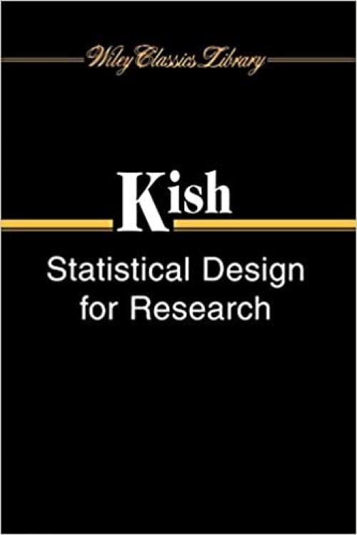  Statistical Design for Research (Wiley Classics Library) 