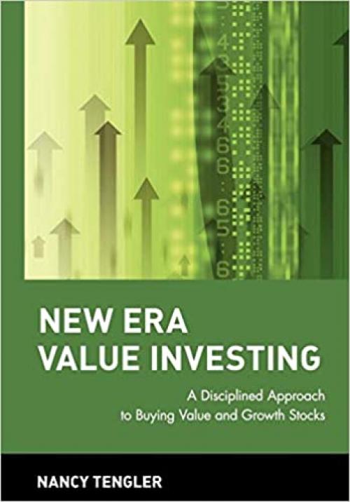  New Era Value Investing: A Disciplined Approach to Buying Value and Growth Stocks 