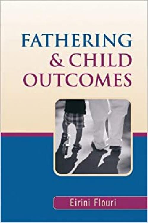  Fathering and Child Outcomes 