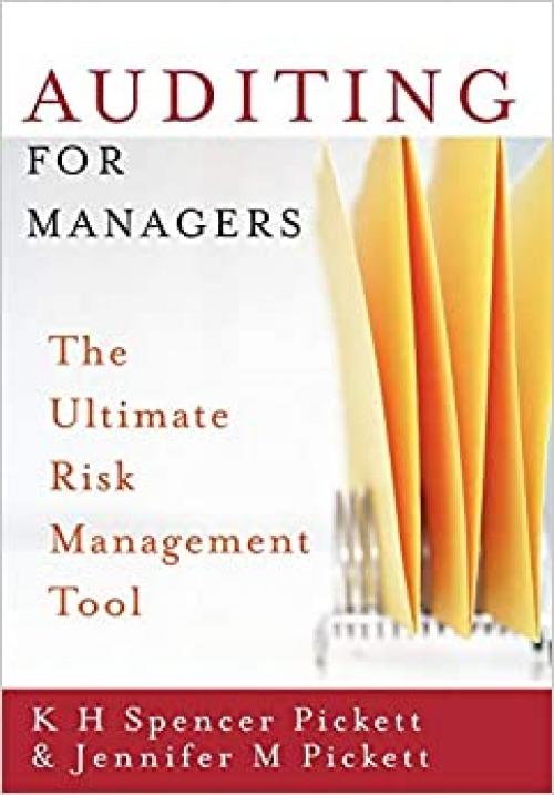  Auditing for Managers: The Ultimate Risk Management Tool 