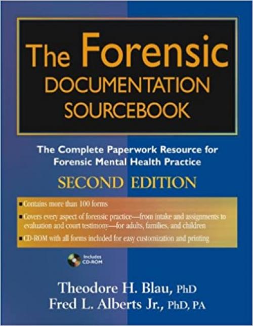  The Forensic Documentation Sourcebook: The Complete Paperwork Resource for Forensic Mental Health Practice 