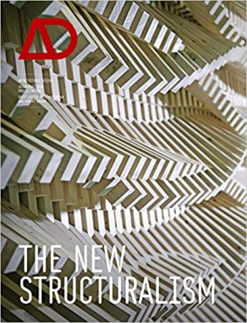  The New Structuralism: Design, Engineering and Architectural Technologies 