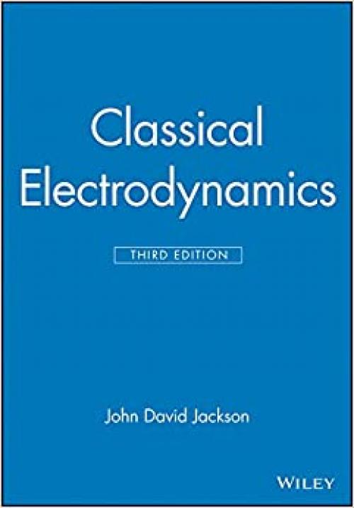  Classical Electrodynamics Third Edition 