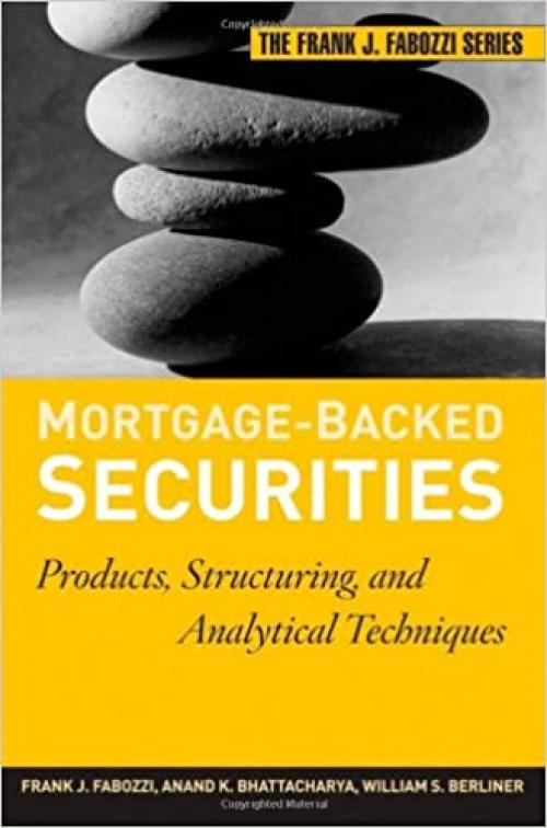  Mortgage-Backed Securities: Products, Structuring, and Analytical Techniques (Frank J. Fabozzi Series) 