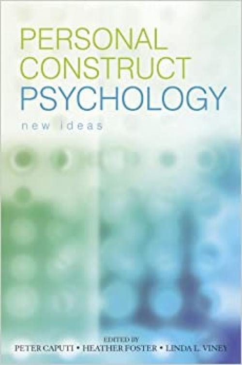  Personal Construct Psychology: New Ideas 