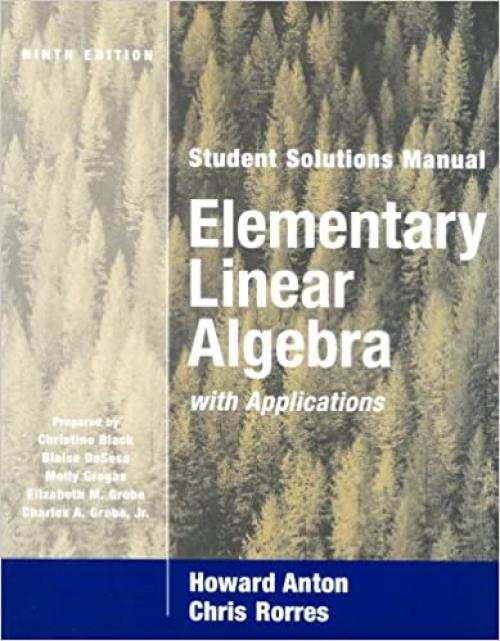  Elementary Linear Algebra with Applications, Student Solutions Manual 