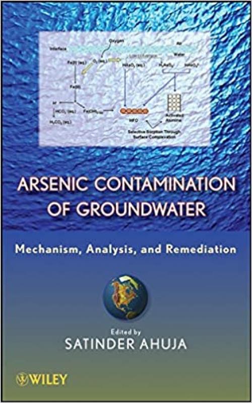  Arsenic Contamination of Groundwater: Mechanism, Analysis, and Remediation 