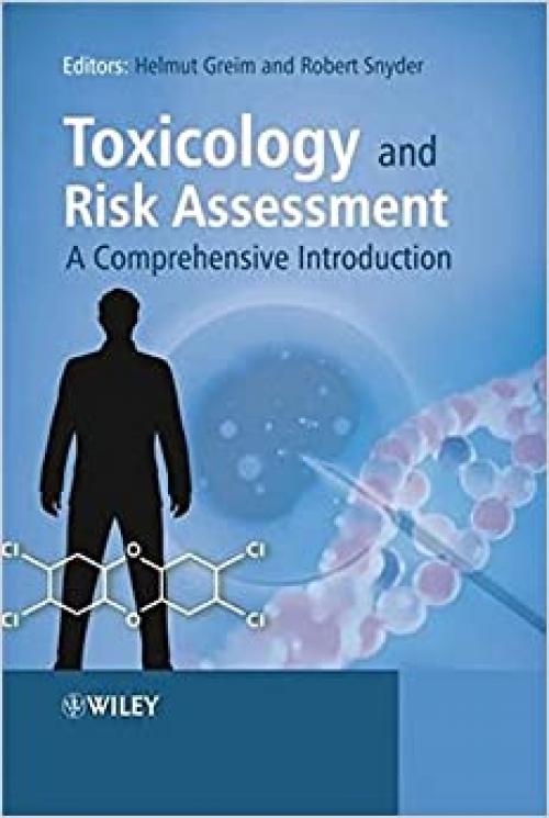  Toxicology and Risk Assessment: A Comprehensive Introduction 