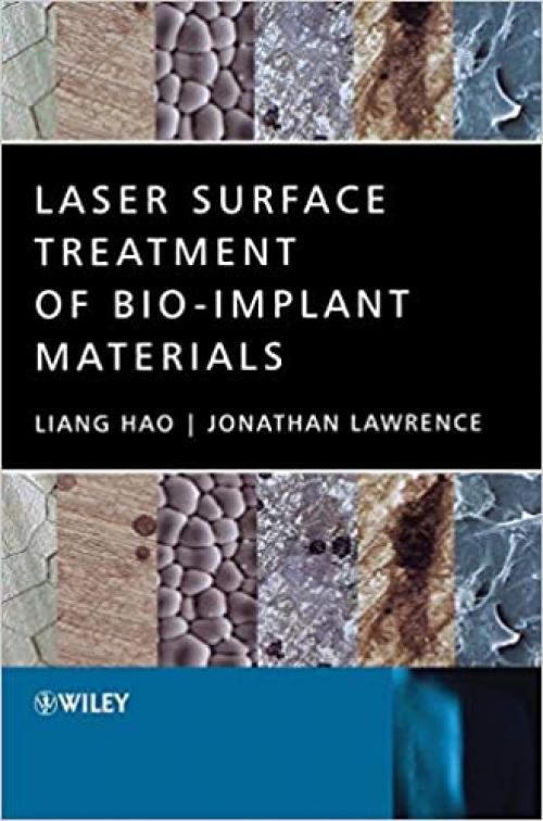  Laser Surface Treatment of Bio-Implant Materials 