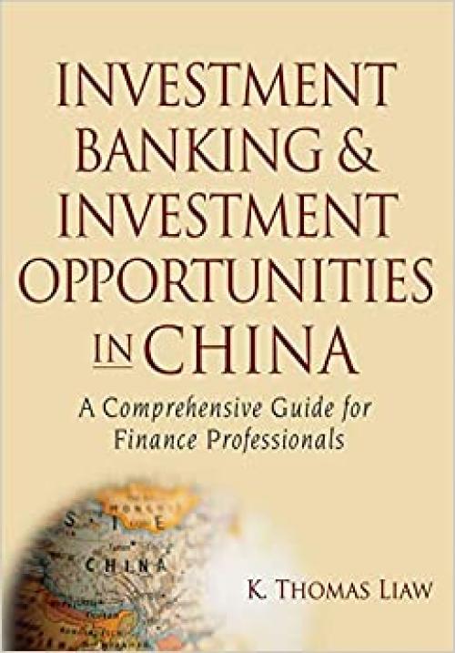  Investment Banking and Investment Opportunities in China: A Comprehensive Guide for Finance Professionals 