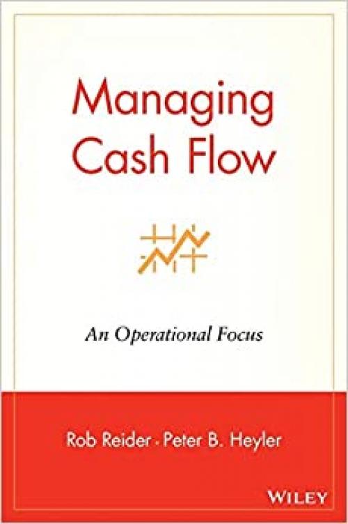  Managing Cash Flow: An Operational Focus 