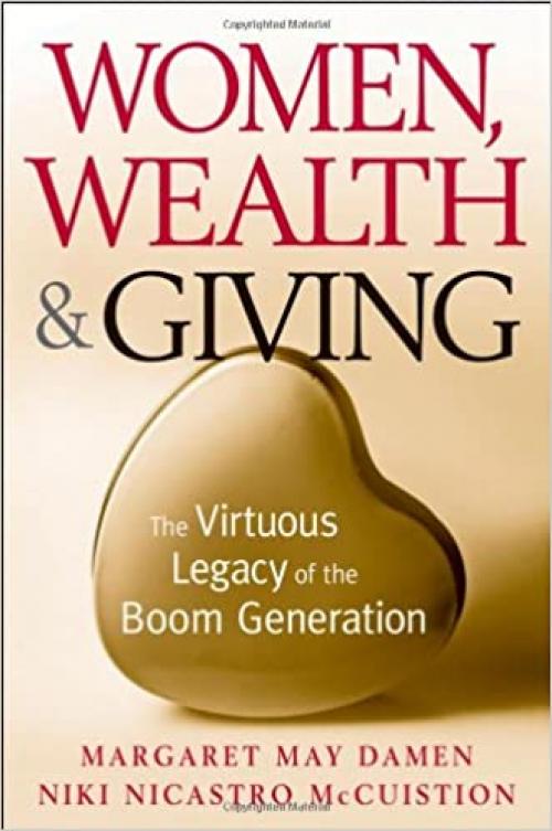  Women, Wealth and Giving: The Virtuous Legacy of the Boom Generation 