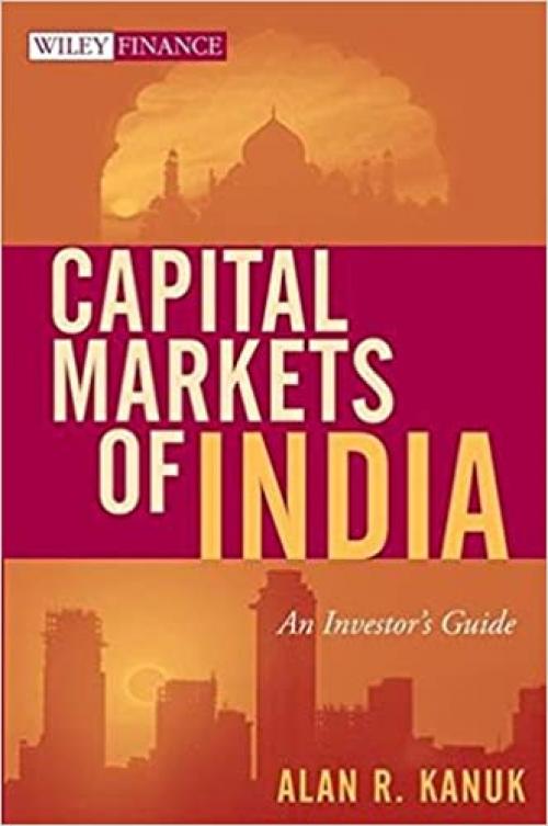  Capital Markets of India: An Investor's Guide (Wiley Finance) 