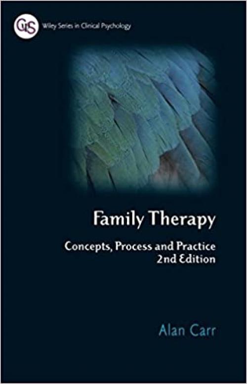  Family Therapy: Concepts, Process and Practice (Wiley Series in Clinical Psychology) 