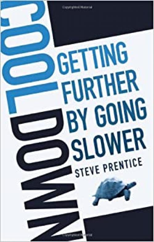  Cool Down: Getting Further by Going Slower 