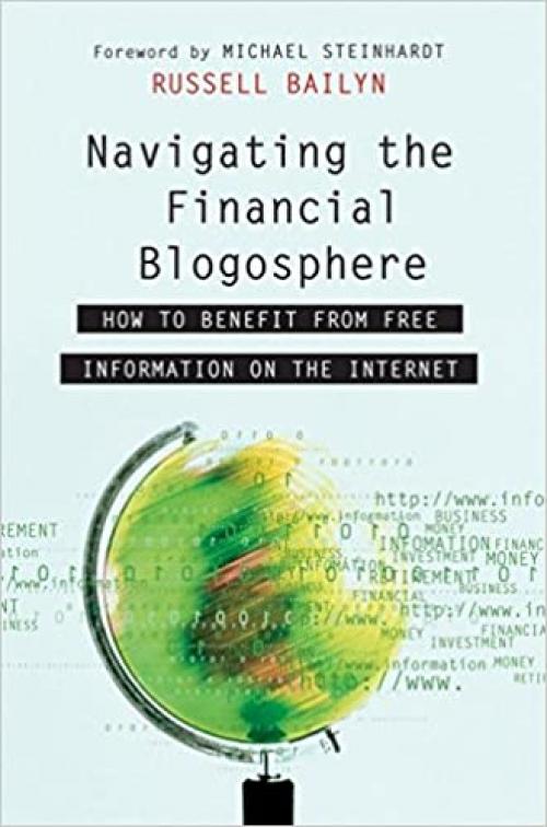  Navigating the Financial Blogosphere: How to Benefit from Free Information on the Internet 