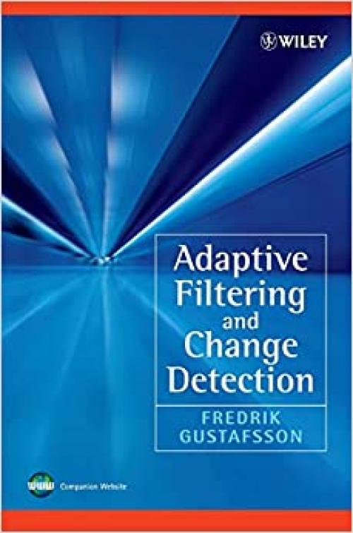  Adaptive Filtering and Change Detection 