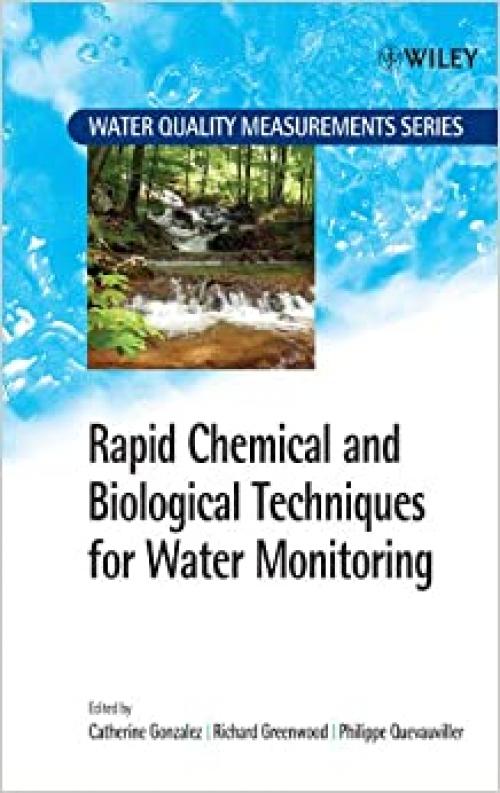  Rapid Chemical and Biological Techniques for Water Monitoring (Water Quality Measurements) 